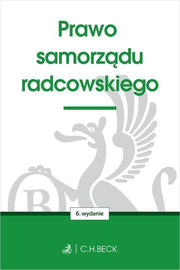 Prawo samorządu radcowskiego wyd. 6
