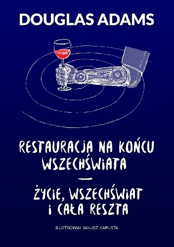 Restauracja na końcu wszechświata. Życie, wszechświat i cała reszta