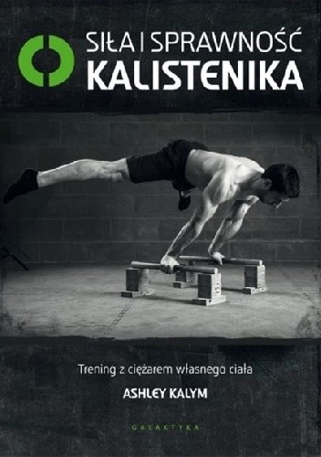 Siła i sprawność kalistenika trening z ciężarem własnego ciała