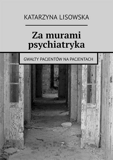 Za murami psychiatryka