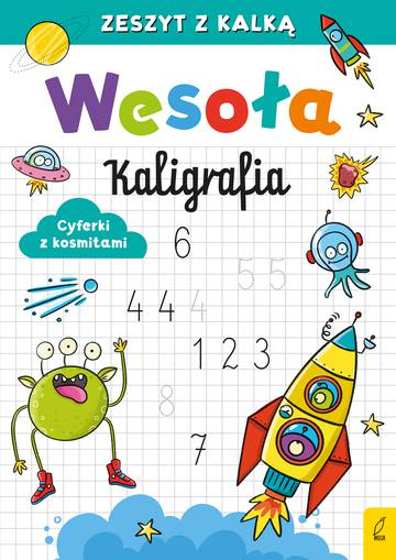 Cyferki z kosmitami. Wesoła kaligrafia