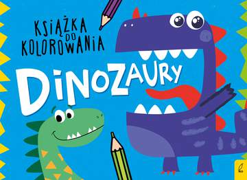 Dinozaury. Książka do kolorowania