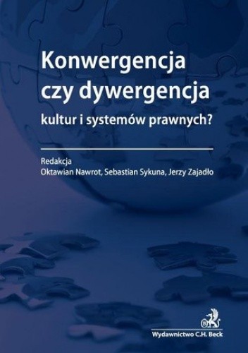 Konwergencja czy dywergencja kultur i systemów prawnych?