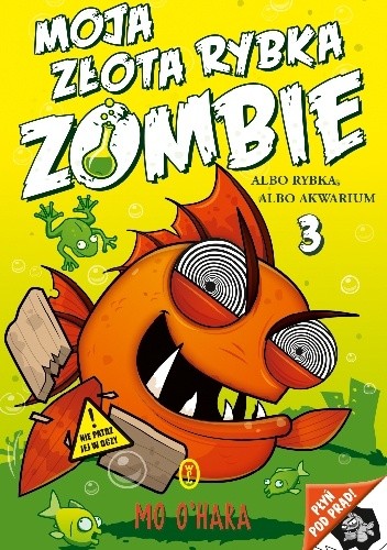 Moja złota rybka zombie. Albo rybka, albo akwarium