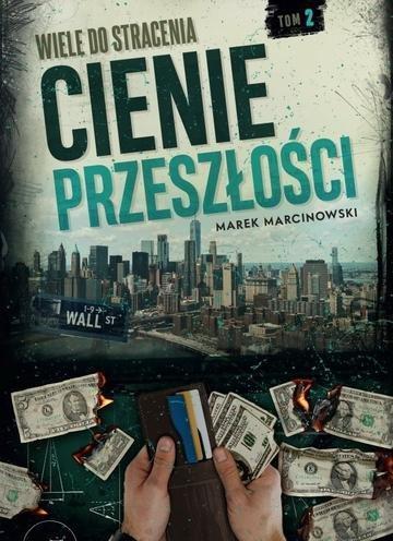 Okładka: Wiele do stracenia. Cienie przeszłości. Tom 2