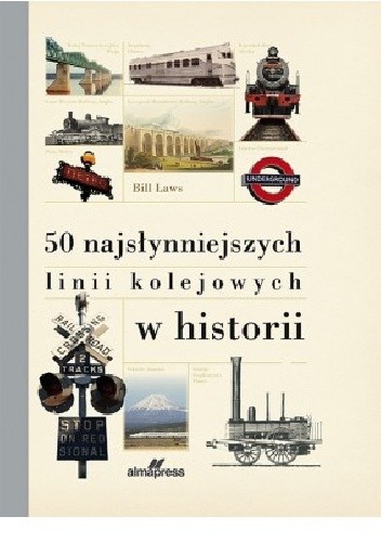 50 najsłynniejszych linii kolejowych w historii