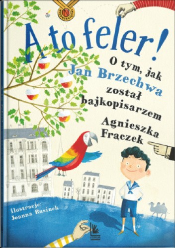 A to feler! O tym, jak Jan Brzechwa został bajkopisarzem