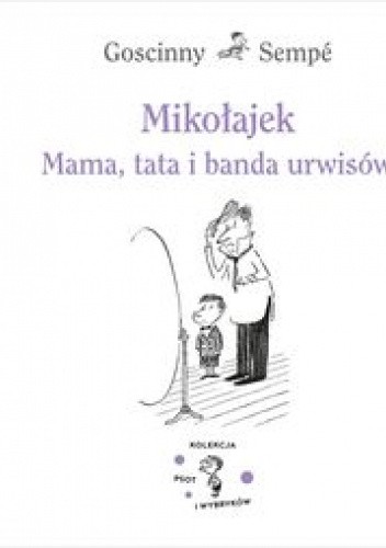 Mikołajek. Mama, tata i banda urwisów