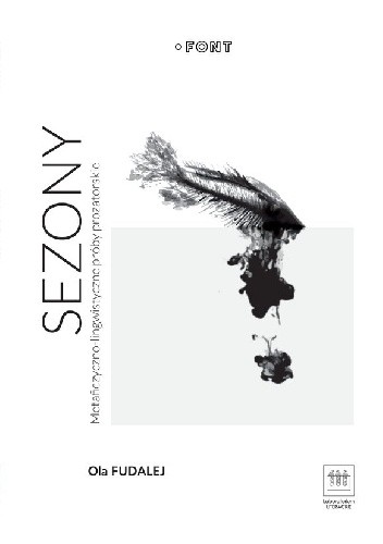 Sezony. Metaficzyczno-lingwistyczne próby prozatorskie