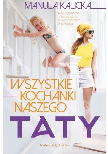 Wszystkie kochanki naszego taty