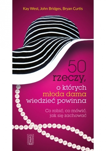 50 rzeczy, o których młoda dama wiedzieć powinna