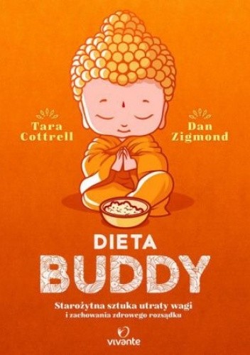 Dieta Buddy: Starożytna sztuka utraty wagi i zachowania zdrowego rozsądku