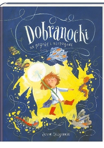 Dobranocki na pogodę i niepogodę