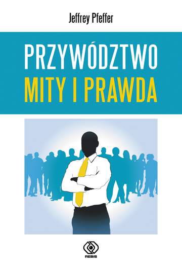 Przywództwo mity i prawda