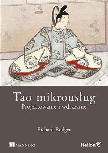 Tao mikrousług. Projektowanie i wdrażanie.