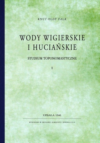 Wody wigierskie i huciańskie ? studium toponomastyczne