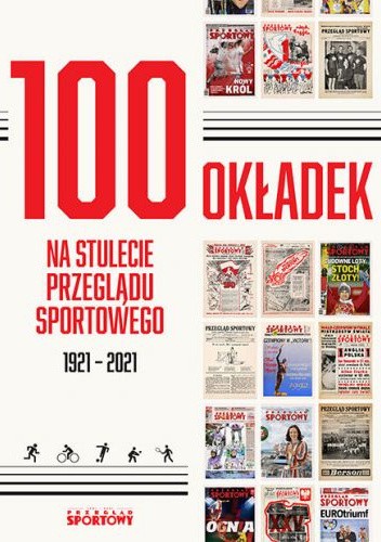 100 okładek na stulecie Przeglądu Sportowego