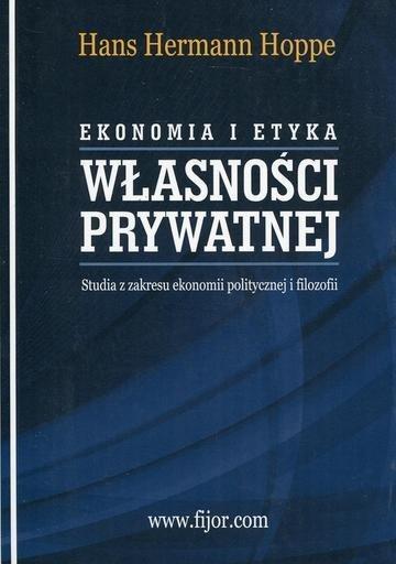 Okładka: Ekonomia i etyka własności prywatnej