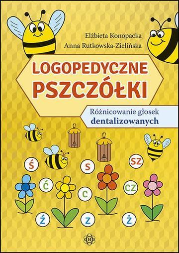 Logopedyczne Pszczółki różnicowanie głosek dentalizowanych