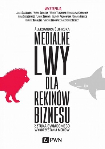 Medialne lwy dla rekinów biznesu