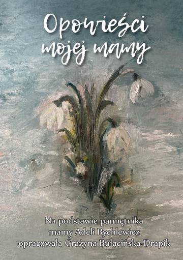 Opowieści mojej mamy