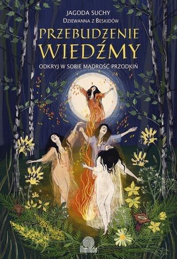Okładka: Przebudzenie wiedźmy. Odkryj w sobie mądrość przodkiń