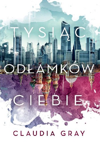 Tysiąc odłamków ciebie