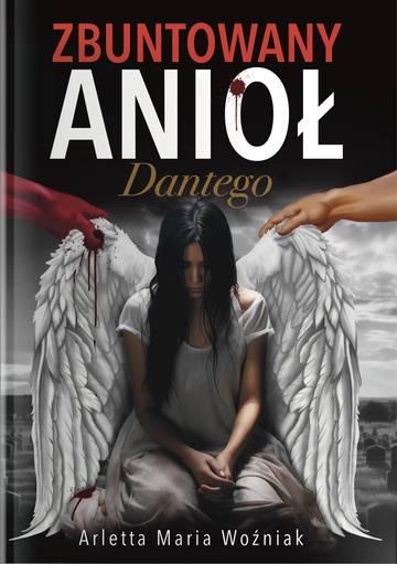 Zbuntowany Anioł Dantego