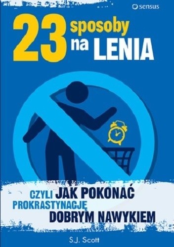 23 sposoby na lenia, czyli jak pokonać prokrastynację dobrym nawykiem