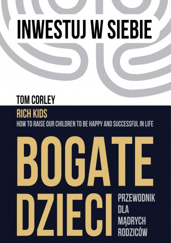 Bogate dzieci. Poradnik dla mądrych rodziców