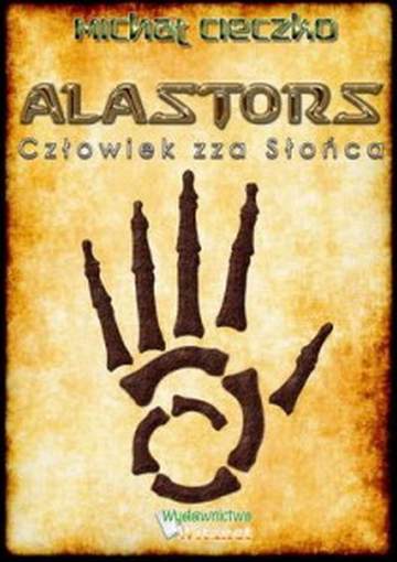 Alastors. Człowiek zza Słońca