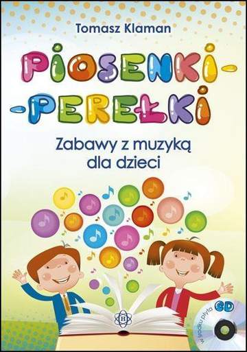 Piosenki perełki zabawy z muzyką dla dzieci + CD