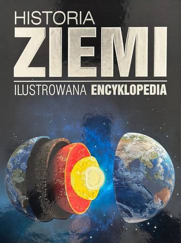 Historia Ziemi. Ilustrowana encyklopedia