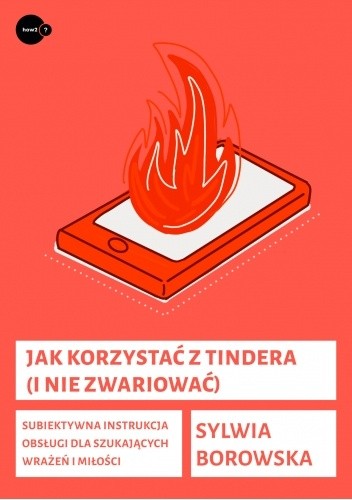 Jak korzystać z Tindera (i nie zwariować)