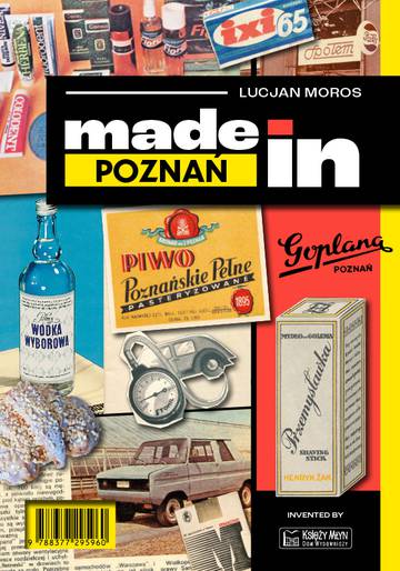 Made in Poznań. Made in