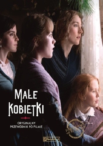 Małe Kobietki. Oryginalny przewodnik po filmie