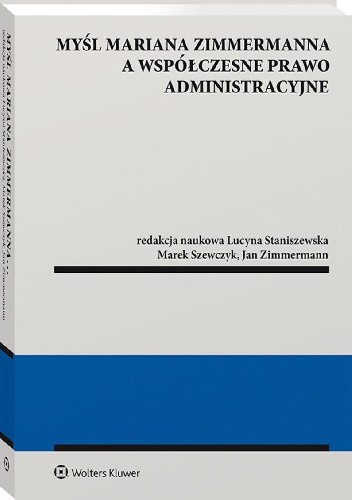 Myśl Mariana Zimmermanna a współczesne prawo administracyjne