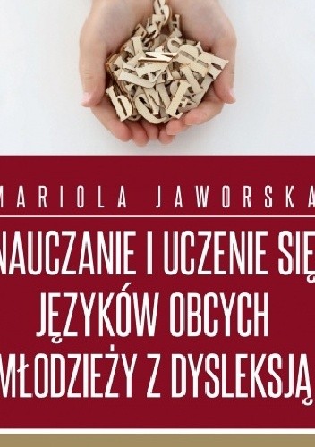Nauczanie i uczenie się języków obcych młodzieży z dysleksją