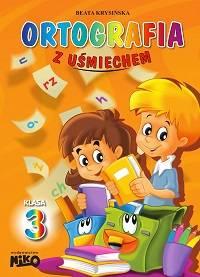 Ortografia z uśmiechem klasa 3