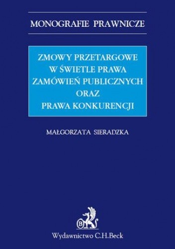 Zmowy przetargowe w świetle zamówień publicznych oraz prawa konkurencji