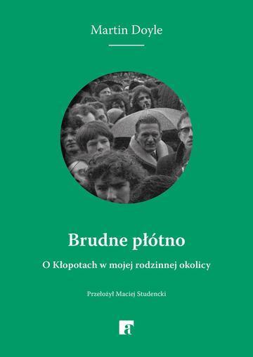 Brudne płótno. O Kłopotach w mojej rodzinnej okolicy