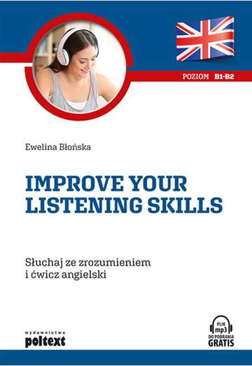 Improve your listening skills słuchaj ze zrozumieniem i ćwicz angielski