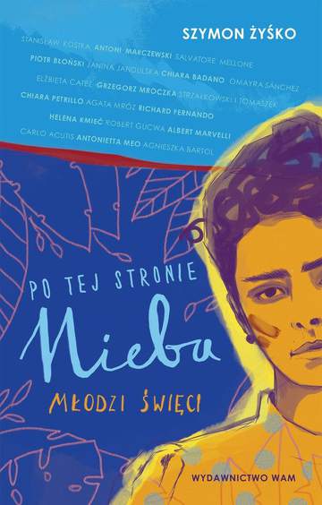 Po tej stronie nieba młodzi święci