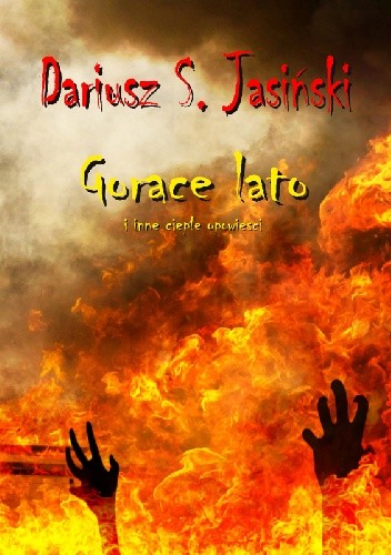 Gorące lato i inne ciepłe opowieści