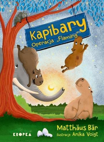 Okładka: Operacja "Flaming". Kapibary. Tom 2