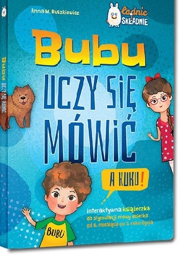Bubu uczy się mówić. A kuku!"