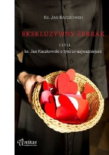 Ekskluzywny żebrak czyli ks. Jan Kaczkowski o tym, co najważniejsze