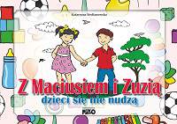 Z maciusiem i zuzią dzieci się nie nudzą