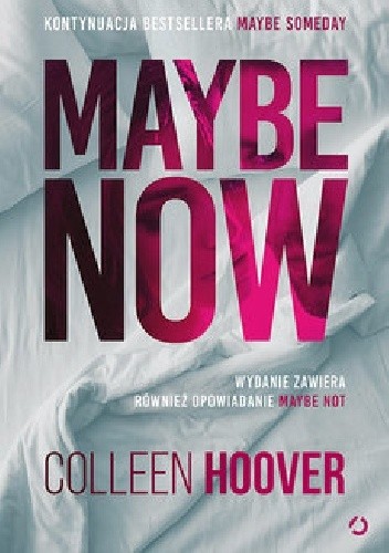 Maybe Now. Maybe Not