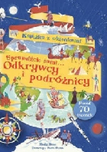 Odkrywcy i podróżnicy. Książka z okienkami. Sprawdźcie sami...